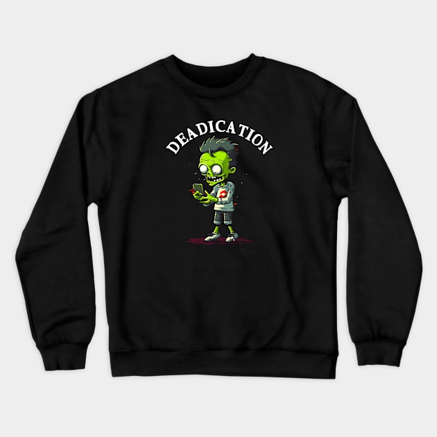 Zombie Smart Phone Deadication #2 Crewneck Sweatshirt by Butterfly Venom